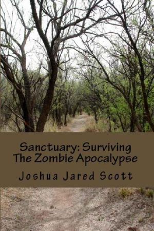 [Surviving the Zombie Apocalypse 01] • Sanctuary